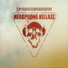 Headphone Killazz – Ревакцинация
