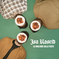 Isa Roseid – La Migliore Delle Feste