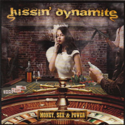 Kissin' Dynamite – Money, Sex & Power
