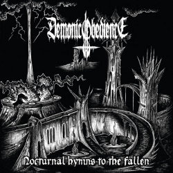 Demonic Obedience - Nocturnal Hymns to the Fallen
