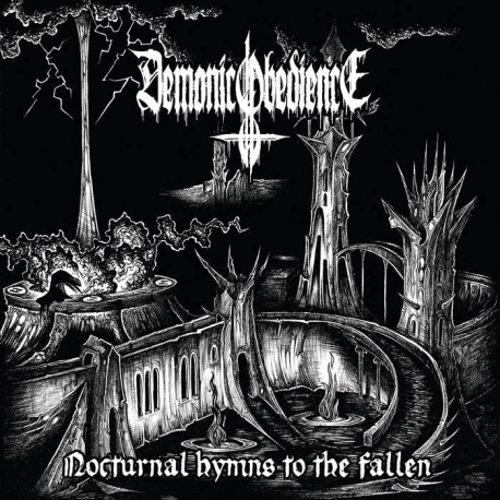 Demonic Obedience - Nocturnal Hymns to the Fallen