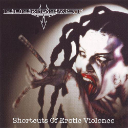 Edenbeast – Shortcuts Of Erotic Violence