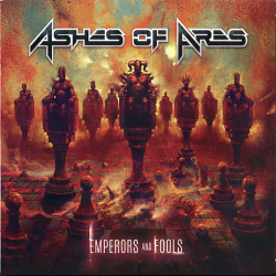 Ashes Of Ares – Emperors And Fools