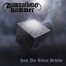 DAMNATION'S HAMMER - Into The Silent Nebula