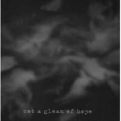 Comatose Vigil – Not A Gleam Of Hope