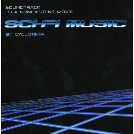 Cyclotimia – Sci-Fi Music (Soundtrack To A Nonexistent Movie)