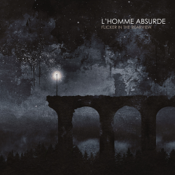 L'Homme Absurde – Flicker In The Rearview