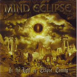 Mind Eclipse – In The Light Of Eclipse Coming