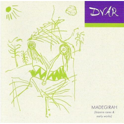 DVAR – Madegirah (Bizarre Rares & Early Works)