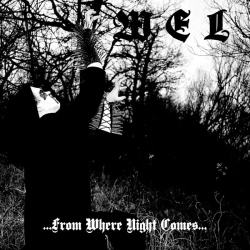 WEL – ...From Where Night Comes...