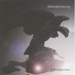 Götterdämmerung – Of Whores And Culture