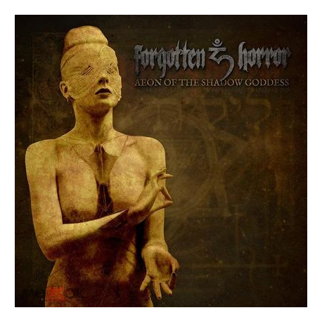 Forgotten Horror – Aeon Of The Shadow Goddess