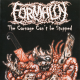 Septicopyemia / Formalin – Hungry Asses / The Carnage Can't Be Stopped