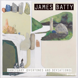 James Batty - Sanctuary (Overtones and Deviations)