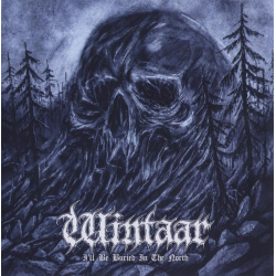Wintaar – I'll Be Buried In The North