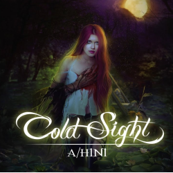 Cold Sight – A/H1N1