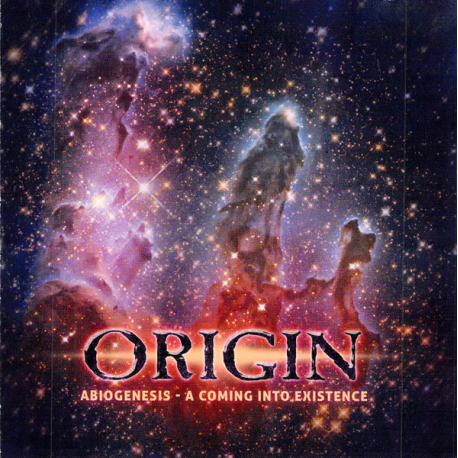 Origin – Abiogenesis - A Coming Into Existence