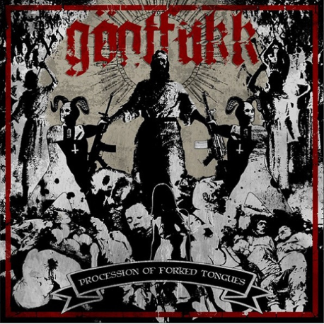 Göatfukk – Procession Of Forked Tongues