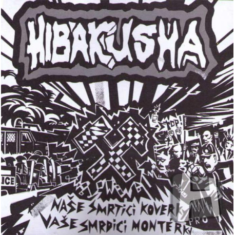 Hibakusha – Naše Smrtící Koverky Pro Vaše Smrdící Montérky
