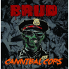 BRUD - Cannibal Cops